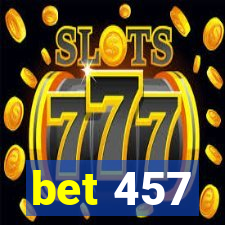 bet 457